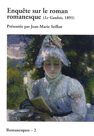 Enquête sur le roman romanesque : Le Gaulois, 1891