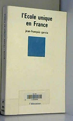 L'Ecole unique en France