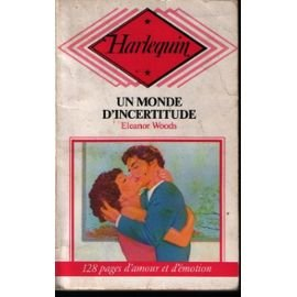 un monde d'incertitude (harlequin)
