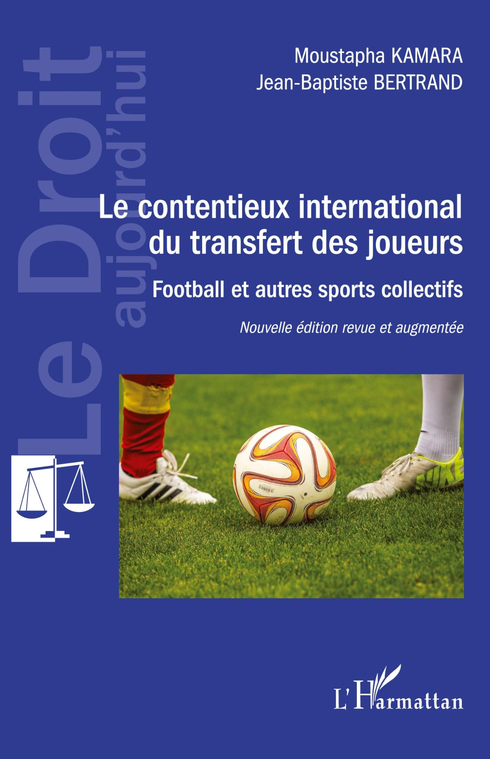 Le contentieux international du transfert des joueurs : football et autres sports collectifs
