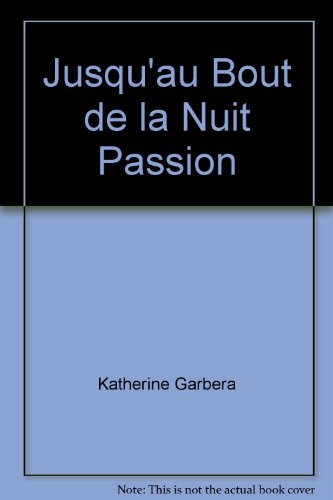 Jusqu'au bout de la nuit