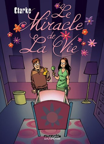 Le miracle de la vie