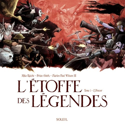 L'étoffe des légendes. Vol. 1. L'obscur