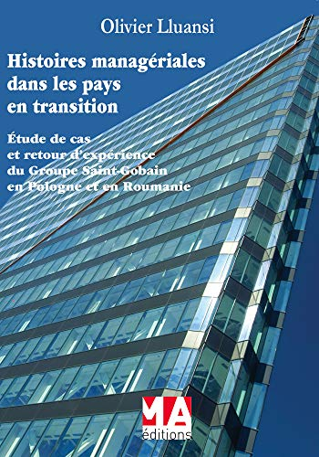 Histoires managériales dans les pays en transition : étude de cas et retour d'expérience du groupe S