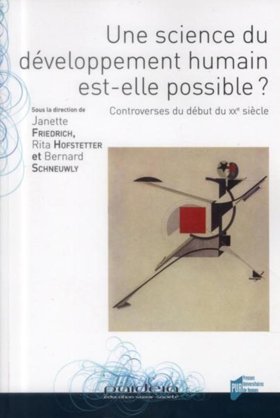 Une science du développement humain est-elle possible ? : controverses du début du XXe siècle