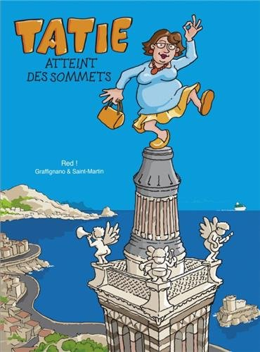 Tatie. Vol. 1. Tatie atteint des sommets