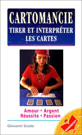 Cartomancie, tirer et interpréter les cartes