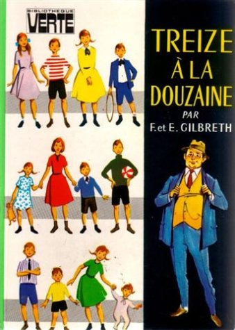 Treize à la douzaine : Collection : Bibliothèque verte cartonnée & illustrée