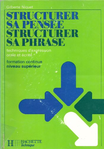 structurer sa pensee, structurer sa phrase : techniques d'expression orale et ecrite, formation cont