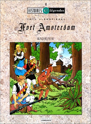 Thyl Ulenspiegel. Fort Amsterdam