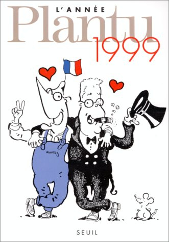 Les dessins de Plantu : 1999