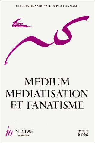 Io, n° 2. Medium, médiatisation et fanatisme
