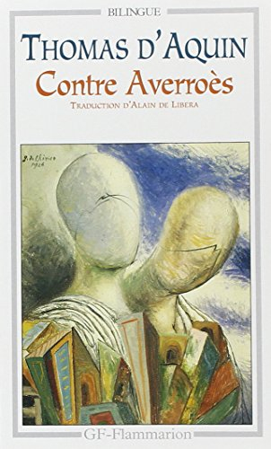 L'Unité de l'intellect contre les averroïstes : suivi des Textes contre Averroès antérieurs à 1270