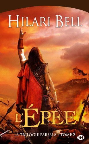 La trilogie Farsala. Vol. 2. L'épée