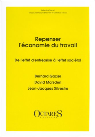 Repenser l'économie du travail : de l'effet d'entreprise à l'effet sociétal