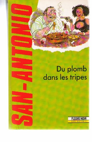 san antonio : du plomb dans les tripes