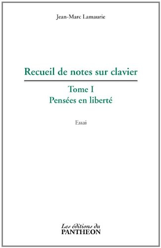 Recueil de notes sur clavier - Tome I