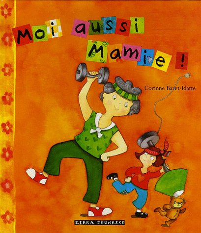Moi aussi Mamie !