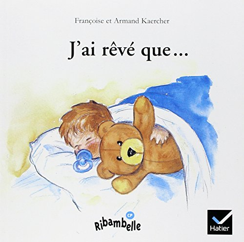 J'ai rêvé que
