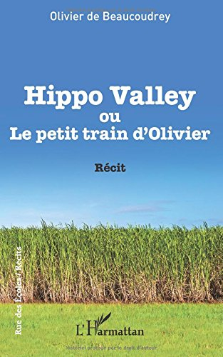 Hippo Valley ou Le petit train d'Olivier