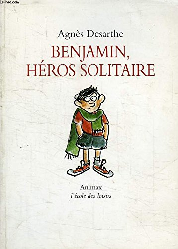 benjamin, héros solitaire