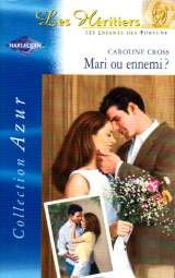 Mari ou ennemi ? : les héritiers, les enfants des Fortune