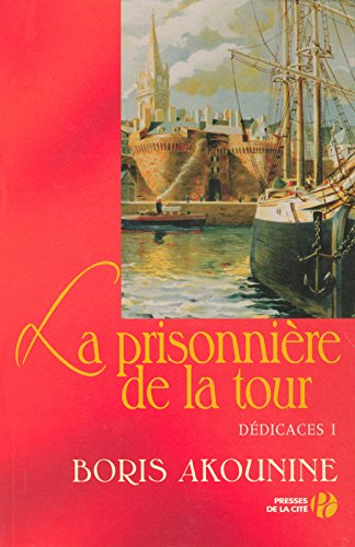 Dédicaces. Vol. 1. La prisonnière de la tour : et autres nouvelles