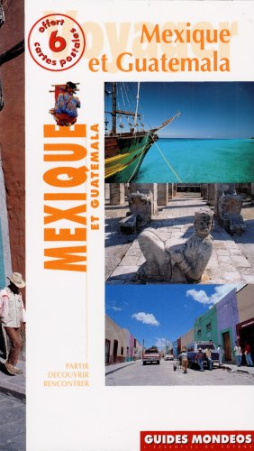Mexique et Guatemala