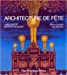 Architecture de fête : l'architecte comme metteur en scène