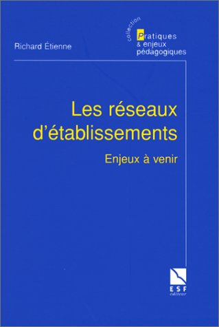 Les réseaux d'établissements : enjeux à venir
