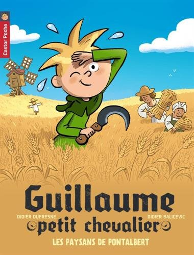 Guillaume petit chevalier. Vol. 12. Les paysans de Pontalbert