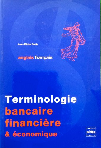 terminologie bancaire, financière et économique : anglais-français