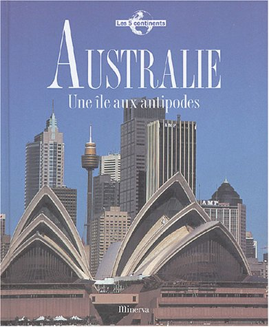 Australie : une île aux antipodes