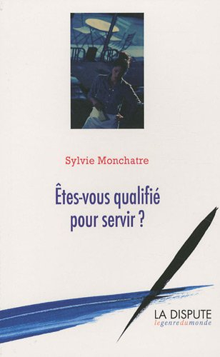 Etes-vous qualifié pour servir ?