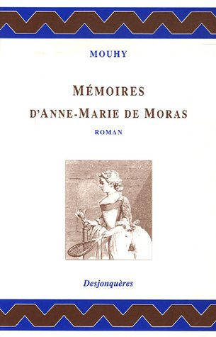 Mémoires d'Anne-Marie de Moras