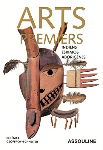 Arts premiers : indiens, eskimos et aborigènes