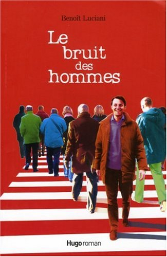 Le bruit des hommes
