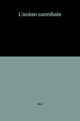 L'Océan cannibale