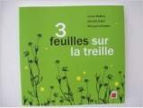 3 feuilles sur la treille : haïkus