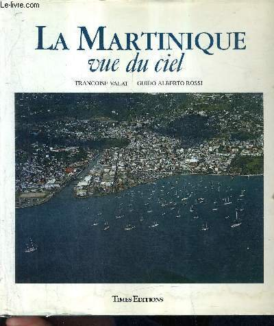 LA MARTINIQUE VUE DU CIEL.