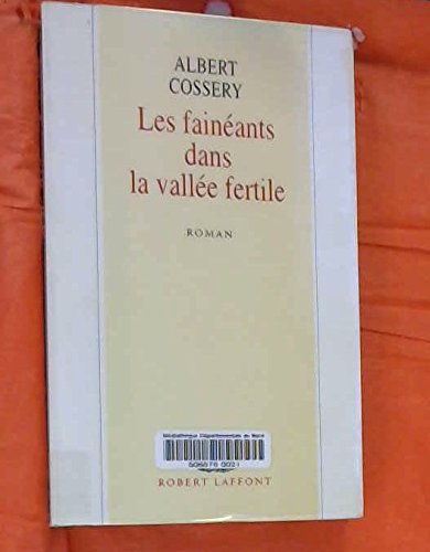 Les fainéants dans la vallée fertile