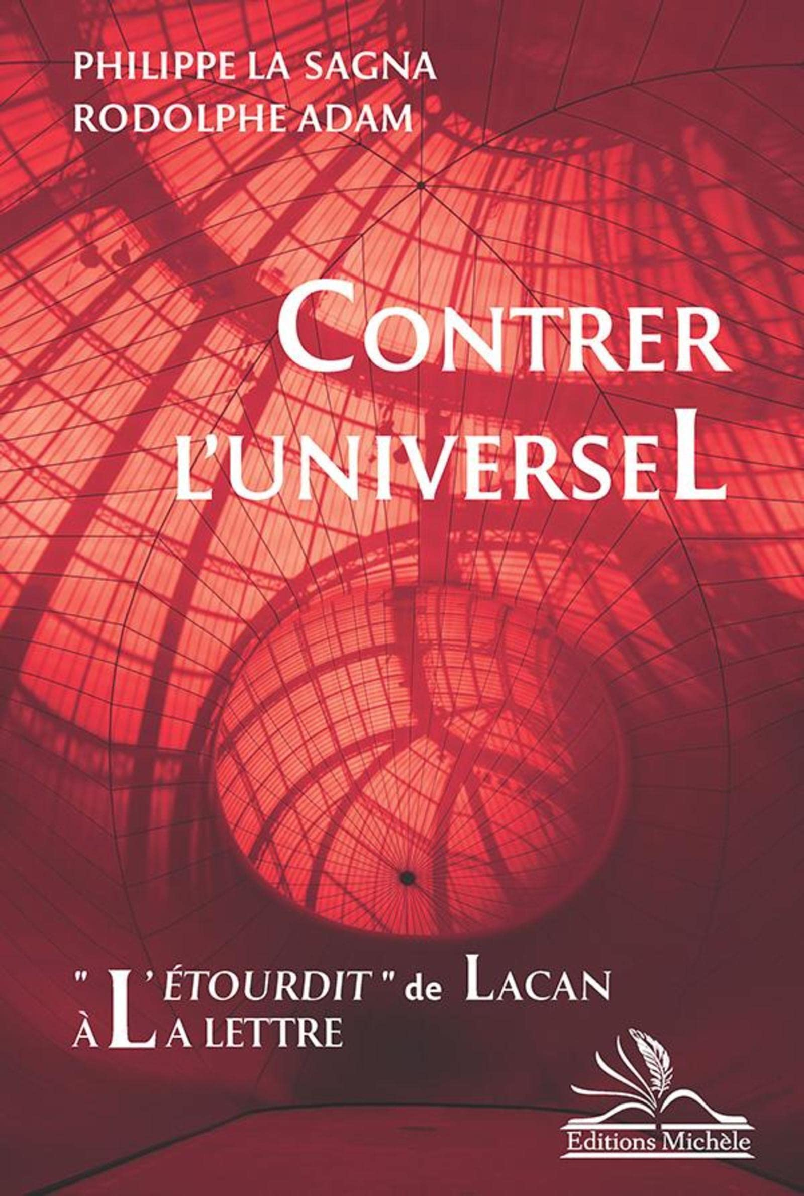 Contrer l'universel : L'étourdit de Lacan à la lettre