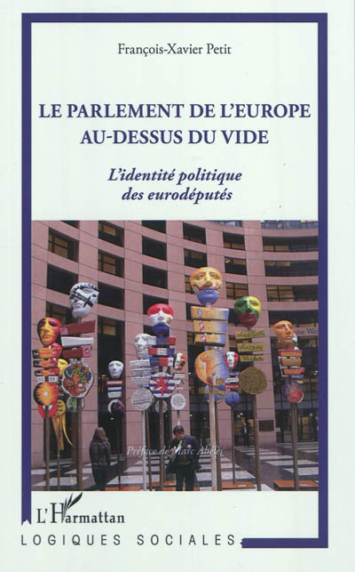 Le Parlement de l'Europe au-dessus du vide : l'identité politique des eurodéputés