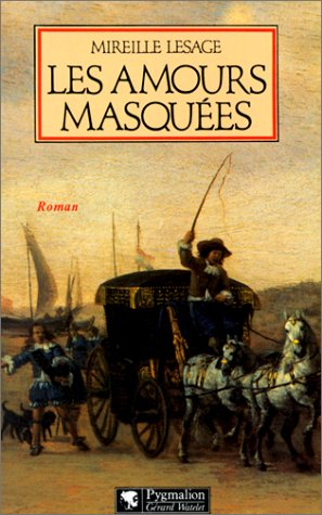 Les ailes du matin. Vol. 6. Les amours masquées