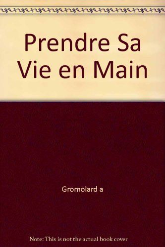 Prendre Sa Vie en Main