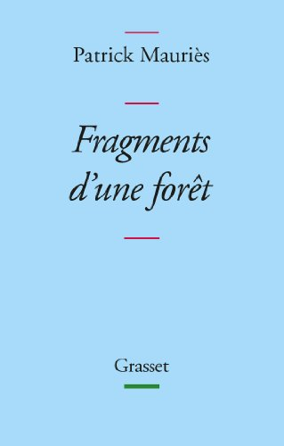 Disparates. Vol. 1. Fragments d'une forêt