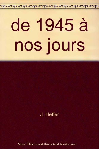 histoire contemporaine.. 3. histoire contemporaine. de 1945 à nos jours. volume : 3