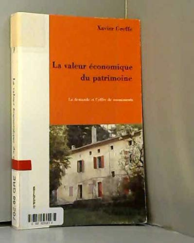 La Valeur économique du patrimoine : la demande et l'offre de monuments