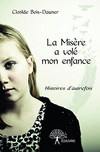 La Misère a Vole Mon Enfance