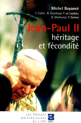 Jean-Paul II, héritage et fécondité